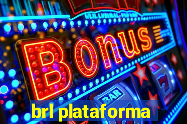 brl plataforma